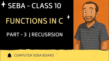 Class 10 | Chapter 7 - Functions in C | Recursion | SEBA Board Assam | Exercise Problems
