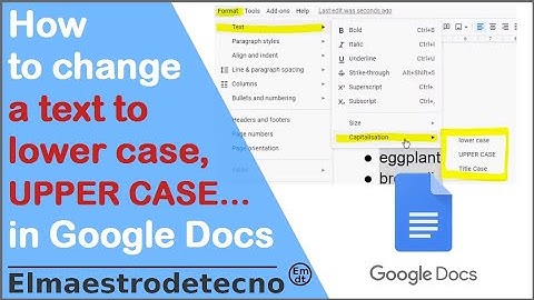 How to change a text to lower case, UPPER CASE, Title case in Google Docs- Capitalisation