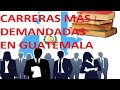 Top 10 carreras más demandadas en Guatemala