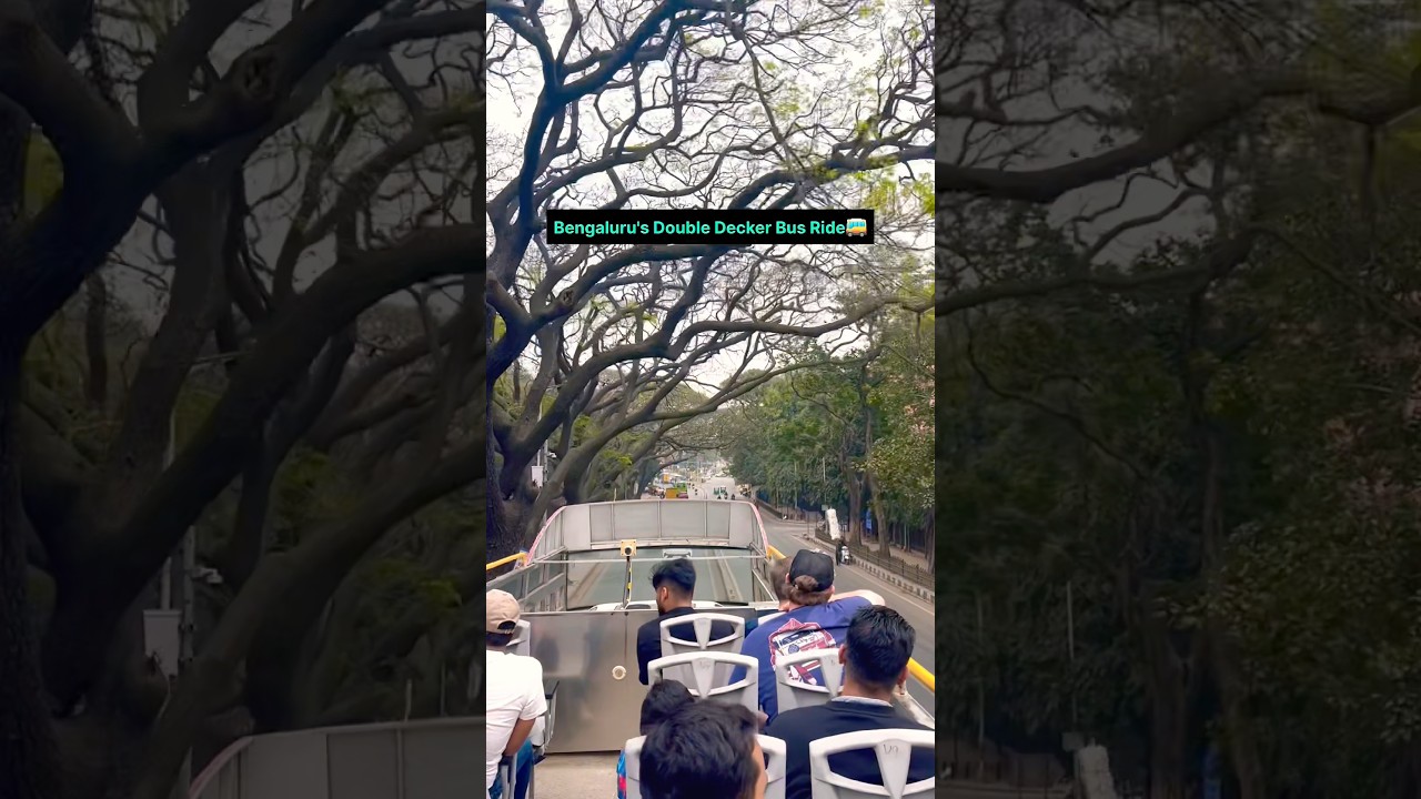 Bengaluru Double Decker Bus Ride🚌