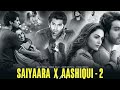 Saiyaara X Aashiqui 2 - Full Version (Lo-fi)