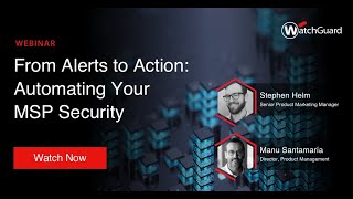 From Alerts to Action: Automating Your MSP Security