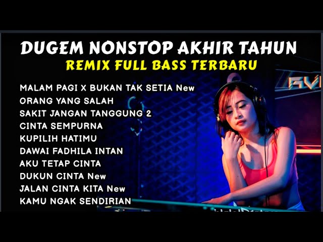 DUGEM NONSTOP AKHIR TAHUN || KUMPULAN REMIX VIRAL TERBARU ( DJ FAJAR ZEN ) class=