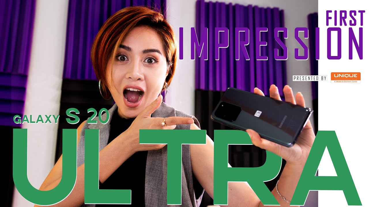 Samsung Galaxy S20 Ultra First Impression