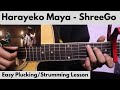 Harayeko Maya - ShreeGo | Guitar Lesson | Plucking Lesson