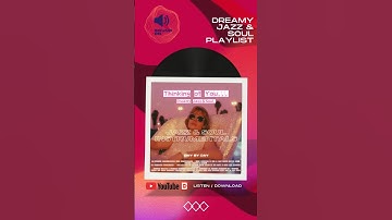Thinking of You... Dreamy Jazz & Soul Playlist