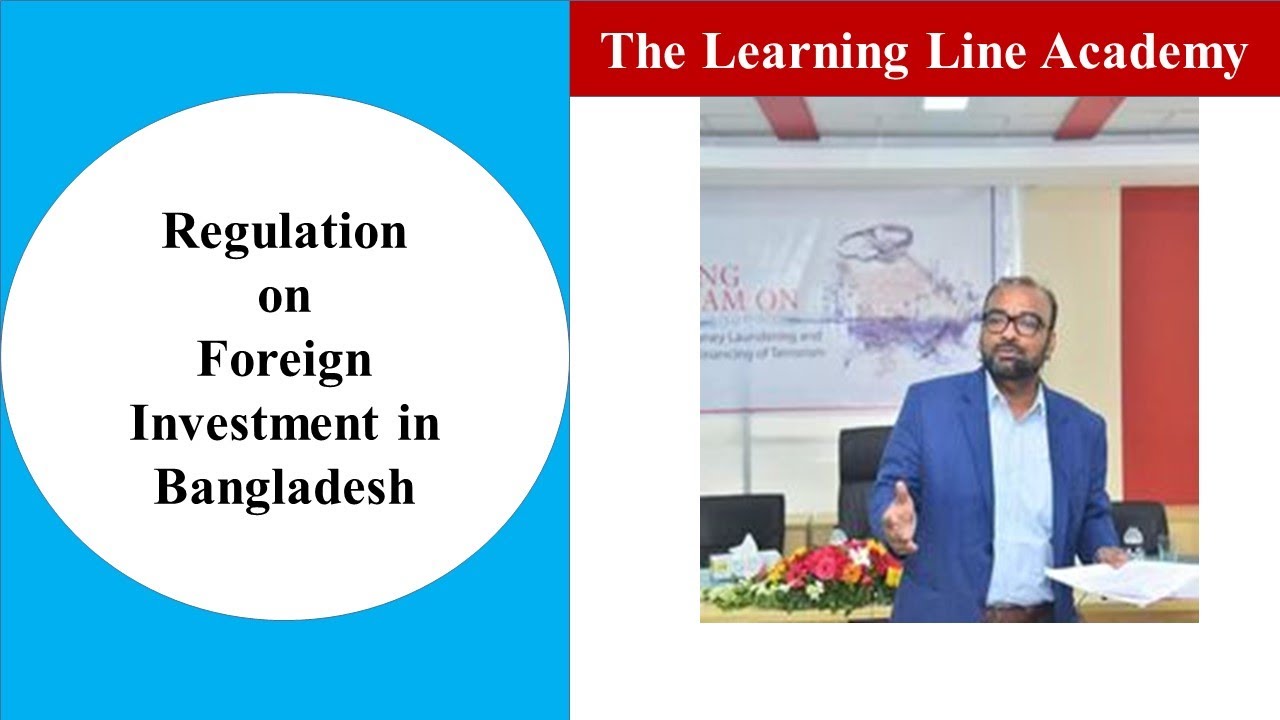 Regulation on Foreign Investment in Bangladesh