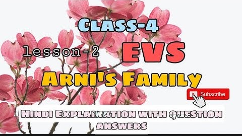 class-4/ EVS/ chapter-2/Arni