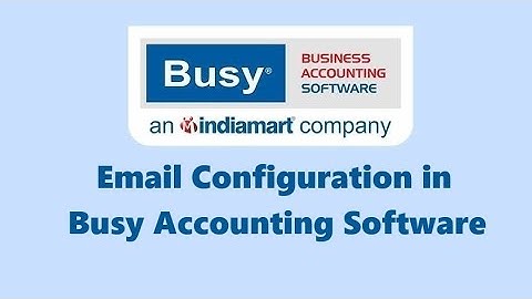 Email Configuration Free in Busy Accounting Software #BUSYSOFTWARE
