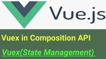 Vuex in Composition Api | #42 | Vuex State Management Vue js 3 in Hindi