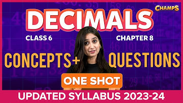 Decimals | ONE SHOT | Concepts + Questions | Class 6 | Chapter 8 | BYJU
