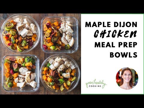 Maple Dijon Chicken Meal Prep Bowls - Green Healthy Cooking