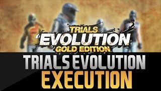 Trials Evolution Gold Edition - Execution [Ninja lvl 2 ]