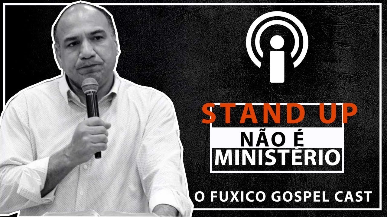 Stand up não é ministério