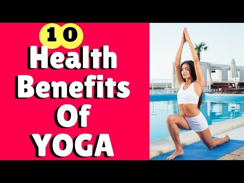 10 Health Benefits Showing Why Yoga Is Good For Your Mind and Health