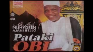 Pataki Obi By Sheikh Muyideen Ajani Bello