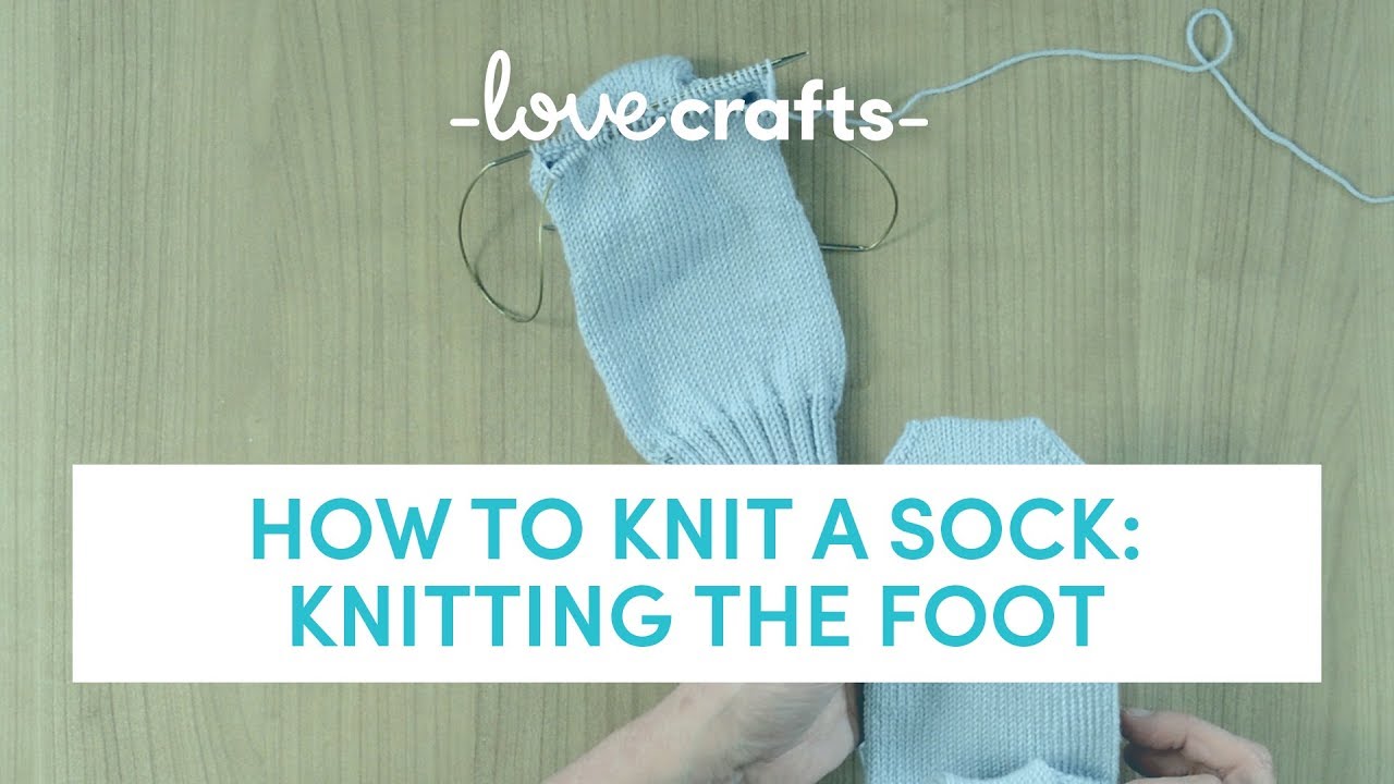 How to Knit a Sock Step 8 Knitting the Foot YouTube