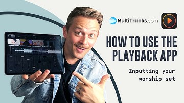 How To Use Multitracks Playback App | Inputting Your Set List | The Breakdown