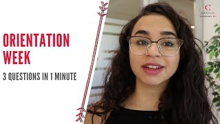 Orientation Week - 3 Questions in 1 Minute