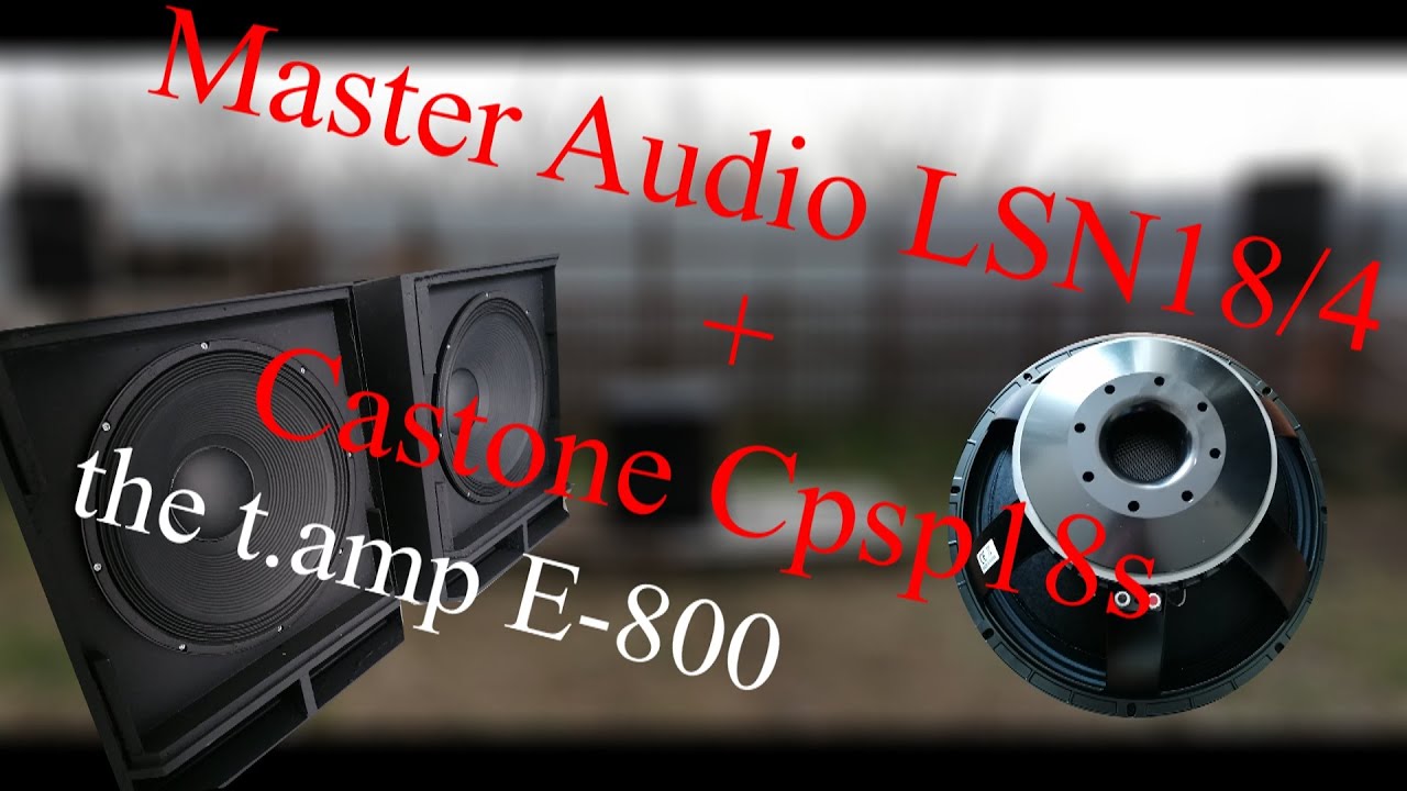 Master Audio LSN18/4 & Castone cpsp18s + E-800