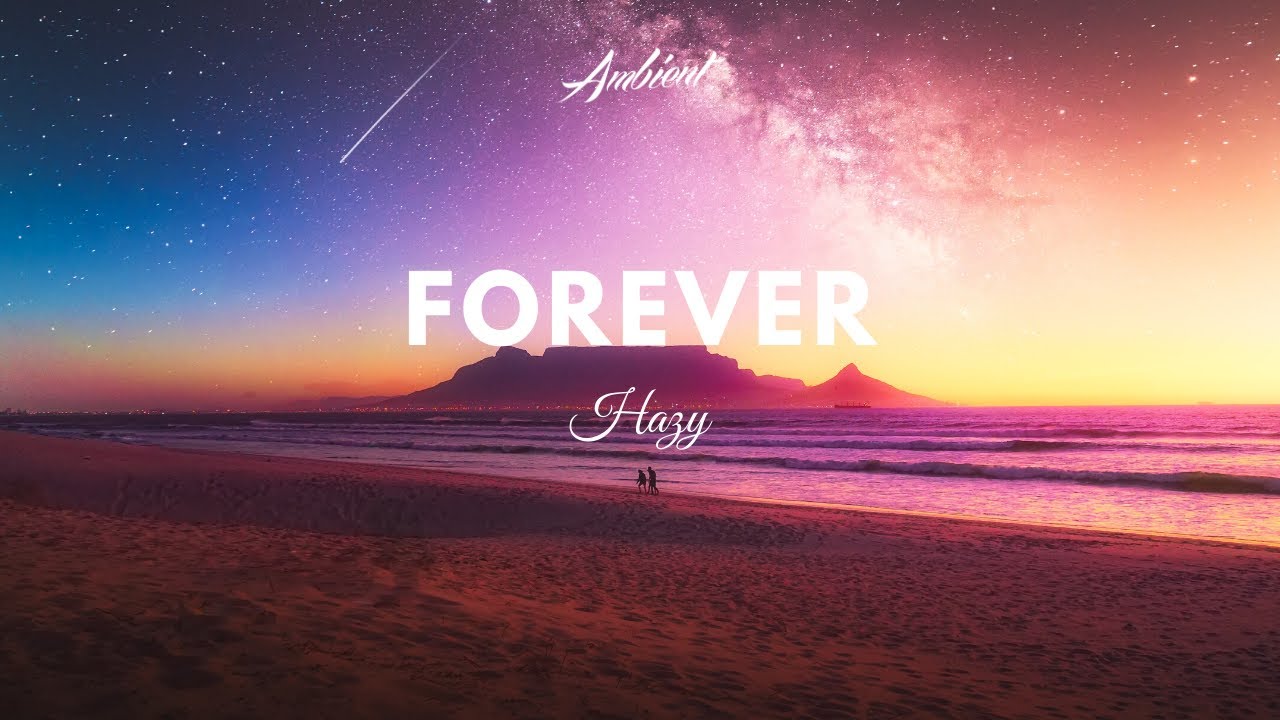 Hazy - Forever