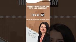 How Employers Plan Long Term Green Card Sponsorship