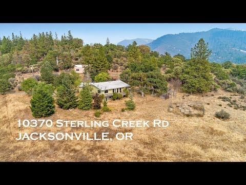 10370 Sterling Creek Rd, Jacksonville, OR home video tour
