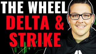 Best Strike Price & Delta When Trading The Wheel Strategy
