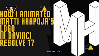 I ANIMATED MATTI HAAPOJA'S LOGO  | DAVINCI RESOLVE 17