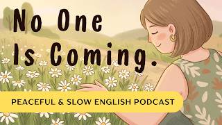 Don't Wait for Someone to Save You | Slow English Podcast  #learnenglishpodcast #mindfulness screenshot 3
