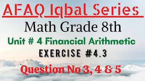 AFAQ Iqbal Series Math 8th exercise 4.3 question no 3,4&5