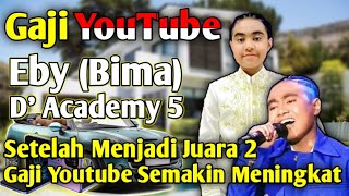 Gaji YouTube Eby (BIMA) Setelah Juara 2 D'A 5.