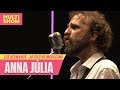 Los Hermanos - Anna Júlia (Ao Vivo no Maracanã) | Música Multishow