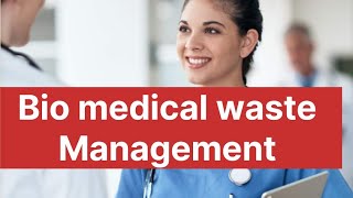 BIOMEDICAL WASTE MANAGEMENT, B.Sc. MLT, B.Sc. Nursing, MBBS, Dr. Sanjay Kumar
