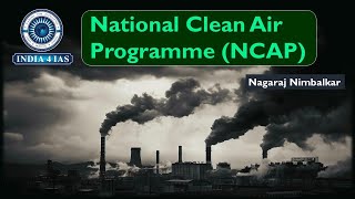 National Clean Air Programme (NCAP) | Climate Change | #india4ias #upsc #kpsc