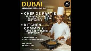 Dubai Hotel Jobs 2025 | Chef de Partie & Commis 2 | Interview in Trichy | Salary + Duty Meals