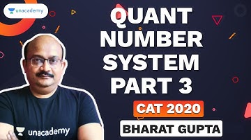 CAT Quant Number System Part - 3 by Bharat Gupta