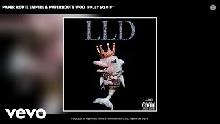PaperRoute Woo - Fully Equipt (Official Audio) by YoungDolphVEVO 176,454 views 2 years ago 3 minutes, 25 seconds