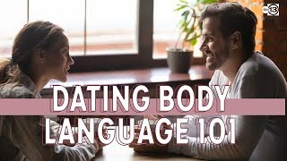 Breaking down dating body language 101