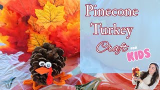 Pinecone Turkey Craft