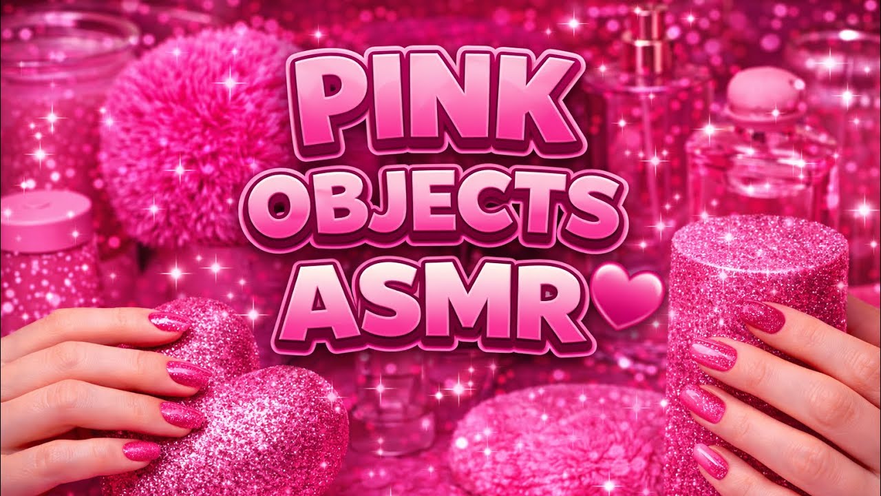 🩷 ONLY PINK 🩷 | ASMR Tapping on Pink Objects 🩷 | No Talking | Color Series #2