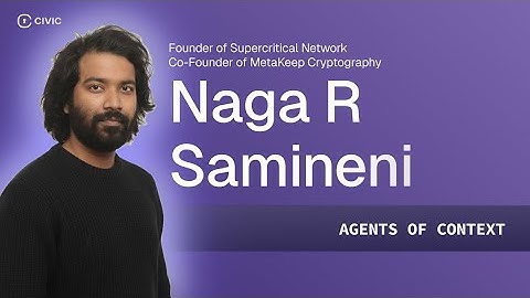 Wallets and Agents with Naga Samineni