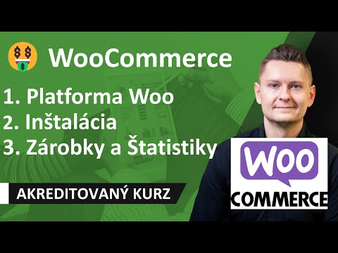 Online Kurz WooCommerce - Ako si Vytvoriť Zárobkový Eshop vo WordPresse? 🛒🤑