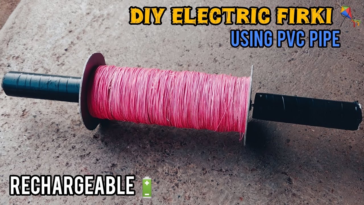 How to make electric firki🪁 from pvc pipe and fully handmade 