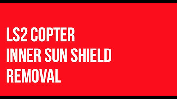 LS2 COPTER SUN SHIELD REMOVAL