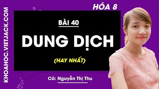 Lý thuyết Hóa học 8 Bài 40: Dung dịch hay, chi tiết – VietJack.com