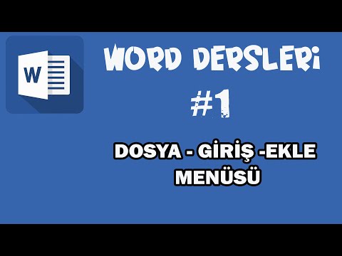 Word Dersleri-1 | Dosya - Giriş - Ekle Menüleri (Word Eğitim Videoları)