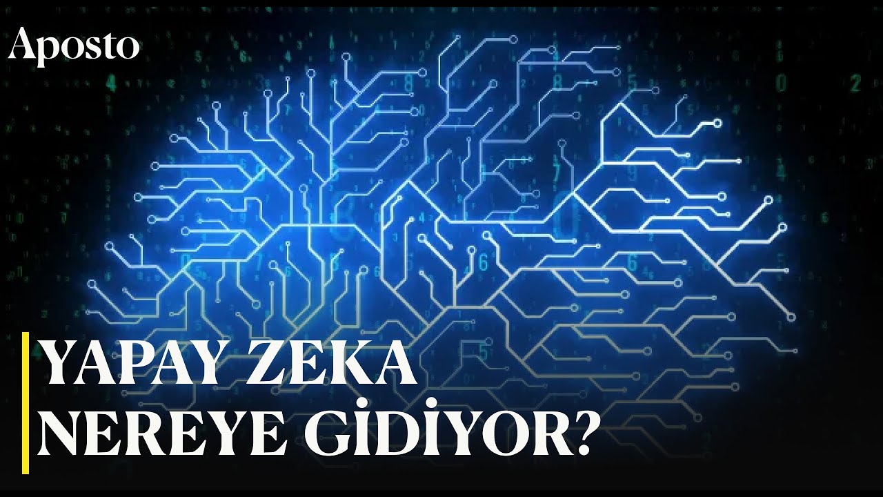 Yapay zeka nereye gidiyor? - YouTube