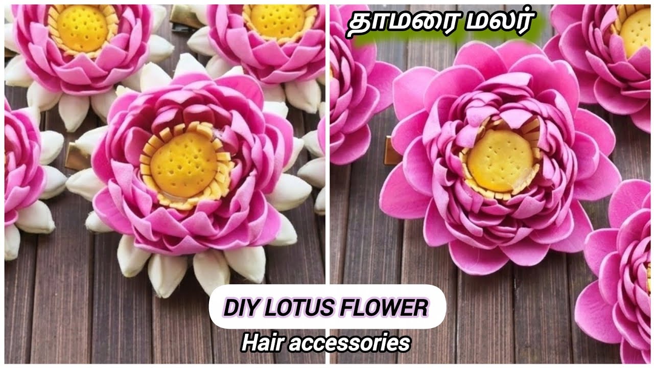 🪷How to make beautiful foam Lotus Flower /Realistic தாமரை பூ Hair Accessories / DIY 🌸