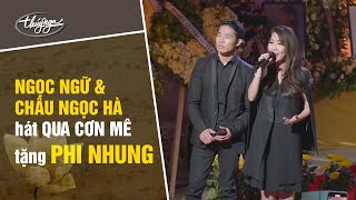 Ngọc Ngữ Châu Ngọc Hà Hát Qua Cơn Mê Tặng Phi Nhung